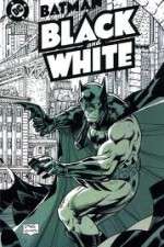 Watch Batman Black and White Xmovies8
