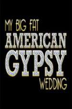 Watch My Big Fat American Gypsy Wedding Xmovies8