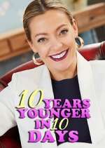 Watch 10 Years Younger in 10 Days Xmovies8