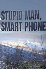 Watch Stupid Man, Smart Phone Xmovies8