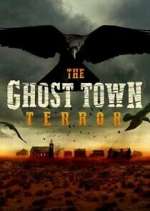 Watch The Ghost Town Terror Xmovies8