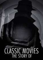 Watch Classic Movies: The Story of... Xmovies8