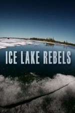 Watch Ice Lake Rebels Xmovies8