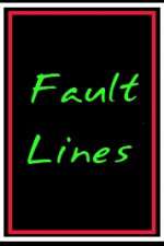 Watch Fault Lines Xmovies8