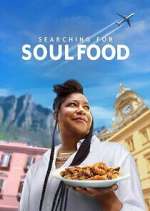 Watch Searching for Soul Food Xmovies8