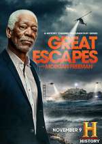 Watch Great Escapes with Morgan Freeman Xmovies8