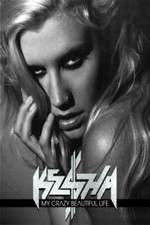 Watch Ke$ha: My Crazy Beautiful Life Xmovies8