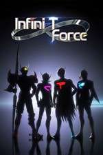 Watch Infini-T Force Xmovies8