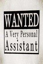 Watch Wanted: A Very Personal Assistant Xmovies8