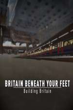 Watch Britain Beneath Your Feet Xmovies8