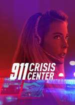 Watch 911 Crisis Center Xmovies8