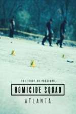 Watch The First 48 Presents: Homicide Squad Atlanta Xmovies8