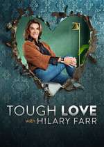 Watch Tough Love with Hilary Farr Xmovies8