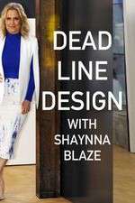 Watch Deadline Design with Shaynna Blaze Xmovies8