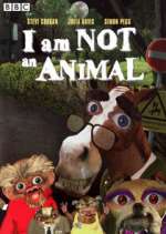 Watch I Am Not an Animal Xmovies8