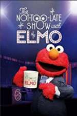 Watch The Not Too Late Show with Elmo Xmovies8