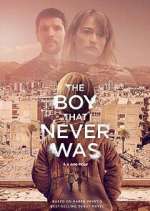 Watch The Boy That Never Was Xmovies8