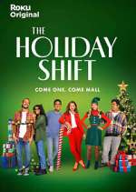 Watch The Holiday Shift Xmovies8