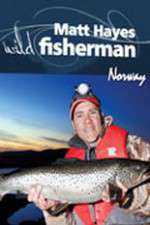 Watch Matt Hayes Fishing: Wild Fisherman Norway Xmovies8