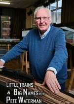 Watch Little Trains & Big Names with Peter Waterman Xmovies8