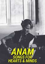 Watch Anam - Songs for Hearts & Minds Xmovies8