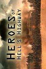 Watch Heroes of Hells Highway Xmovies8