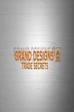 Watch Grand Designs Trade Secrets Xmovies8