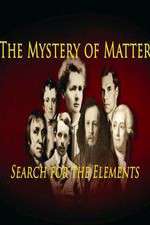 Watch The Mystery of Matter: Search for the Elements Xmovies8