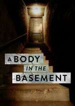Watch A Body in the Basement Xmovies8