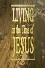 Watch Living in the Time of Jesus Xmovies8