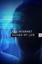 Watch The Internet Ruined My Life Xmovies8