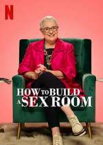 Watch How To Build a Sex Room Xmovies8