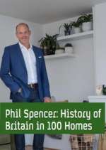 Watch Phil Spencer's History of Britain in 100 Homes Xmovies8