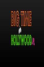 Watch Big Time in Hollywood FL Xmovies8