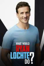 Watch What Would Ryan Lochte Do? Xmovies8