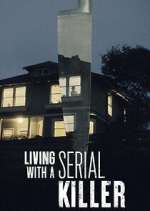 Watch Living with a Serial Killer Xmovies8