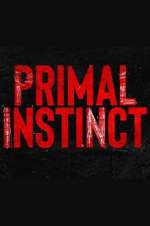 Watch Primal Instinct Xmovies8