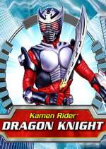 Watch Kamen Rider: Dragon Knight Xmovies8