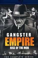 Watch Gangster Empire Rise of the Mob Xmovies8