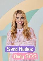 Watch Send Nudes Body SOS Xmovies8