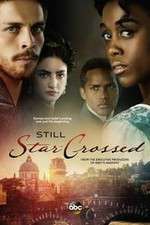 Watch Still Star-Crossed Xmovies8