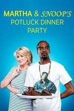Watch Martha & Snoop's Potluck Dinner Party Xmovies8