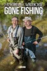 Watch Mortimer & Whitehouse: Gone Fishing Xmovies8