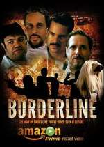 Watch Borderline Xmovies8