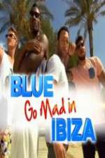 Watch Blue Go Mad in Ibiza Xmovies8