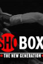 Watch ShoBox: The New Generation Xmovies8