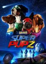 Watch Super PupZ Xmovies8