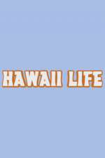 Watch Hawaii Life Xmovies8