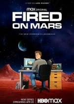 Watch Fired on Mars Xmovies8