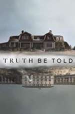 Watch Truth Be Told Xmovies8